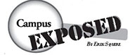 Campus Exposed: Heard it Through the Grapevine