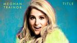 Album cover- Meghan Trainor